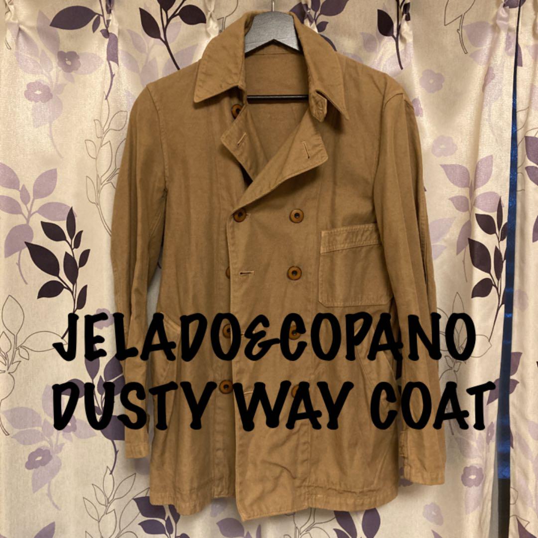 JELADOジェラード COPANOコパノ DUSTY WAY COAT 淋し